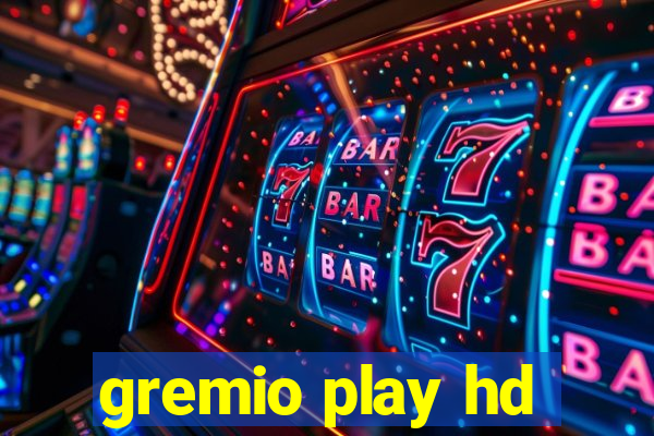 gremio play hd